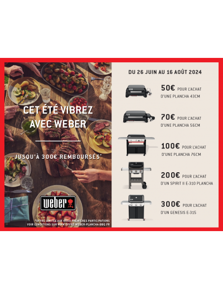 WEBER - Offre remboursement 26/06/2024 au 16/08/2024